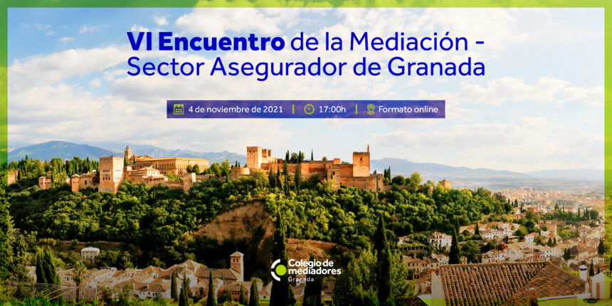 Convocado el VI Encuentro de la Mediación – Sector Asegurador de Granada para premiar a profesionales destacados y debatir sobre los fenómenos naturales
